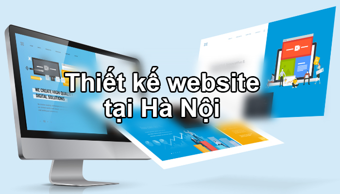Thiết kế website tại Hà Nội phải liên hệ ở đâu